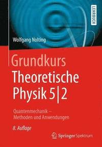 bokomslag Grundkurs Theoretische Physik 5/2