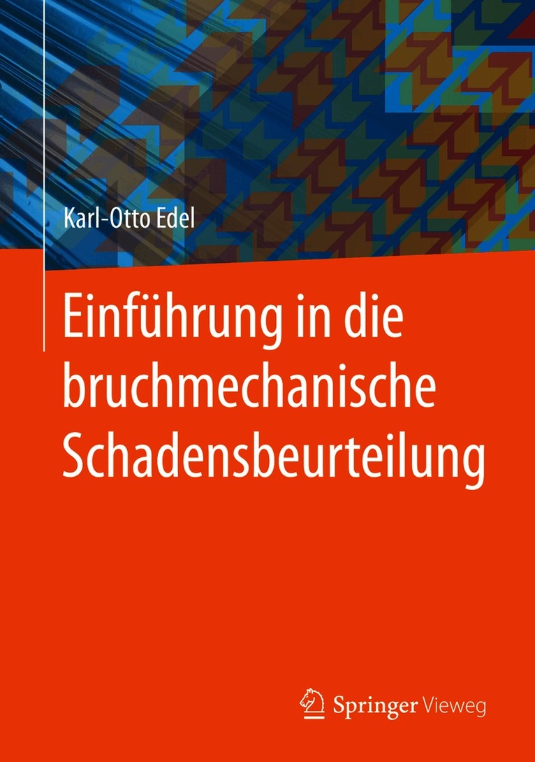 Einführung in die bruchmechanische Schadensbeurteilung