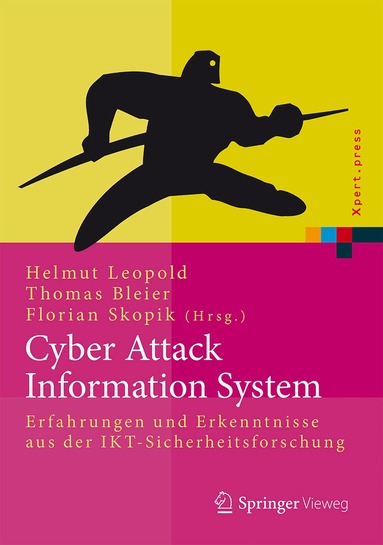 Helmut Leopold, Thomas Bleier, Florian Skopik - Cyber Attack Information System, Inbunden