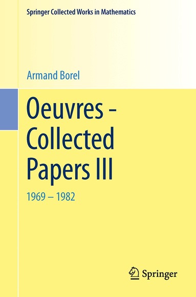 Armand Borel - Oeuvres - Collected Papers III, Häftad