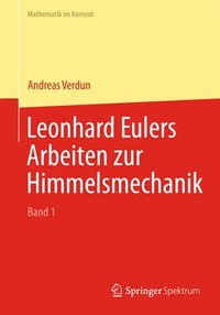 bokomslag Leonhard Eulers Arbeiten zur Himmelsmechanik