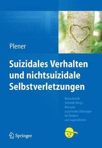 bokomslag Suizidales Verhalten und nichtsuizidale Selbstverletzungen