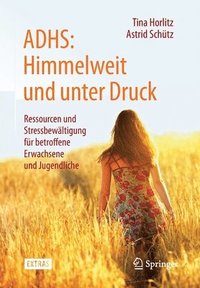 bokomslag ADHS: Himmelweit und unter Druck