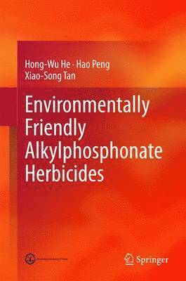 bokomslag Environmentally Friendly Alkylphosphonate Herbicides