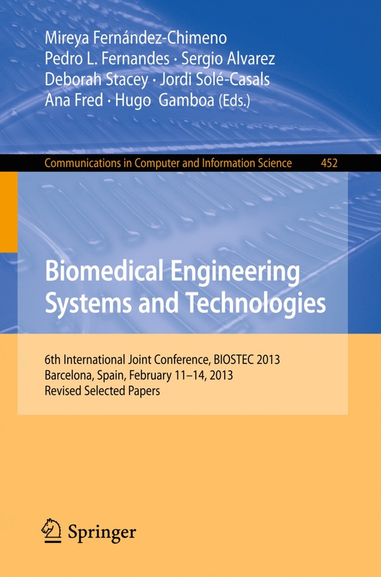 Mireya Fernández-Chimeno, Pedro L. Fernandes, Sergio Alvarez, Deborah Stacey, Jordi Solé-Casals, Ana Fred, Hugo Gamboa - Biomedical Engineering Systems and Technologies, Häftad