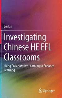 bokomslag Investigating Chinese HE EFL Classrooms