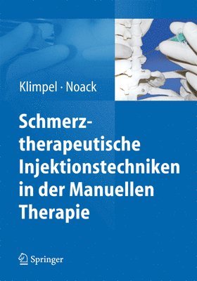 Schmerztherapeutische Injektionstechniken in der Manuellen Therapie 1