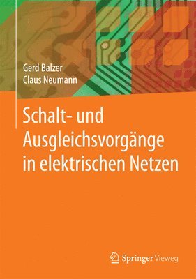 Schalt- und Ausgleichsvorgnge in elektrischen Netzen 1