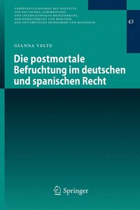 bokomslag Die postmortale Befruchtung im deutschen und spanischen Recht