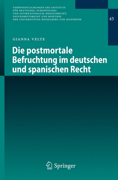 bokomslag Die postmortale Befruchtung im deutschen und spanischen Recht