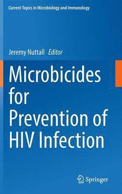 Microbicides for Prevention of HIV Infection 1