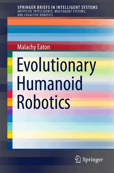 Malachy Eaton - Evolutionary Humanoid Robotics, Häftad