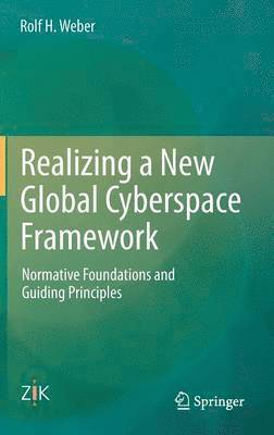 Realizing a New Global Cyberspace Framework