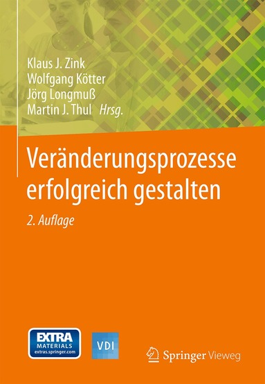 Klaus J. Zink, Wolfgang Kötter, Jörg Longmuß, Martin J. Thul - Veränderungsprozesse erfolgreich gestalten, Inbunden