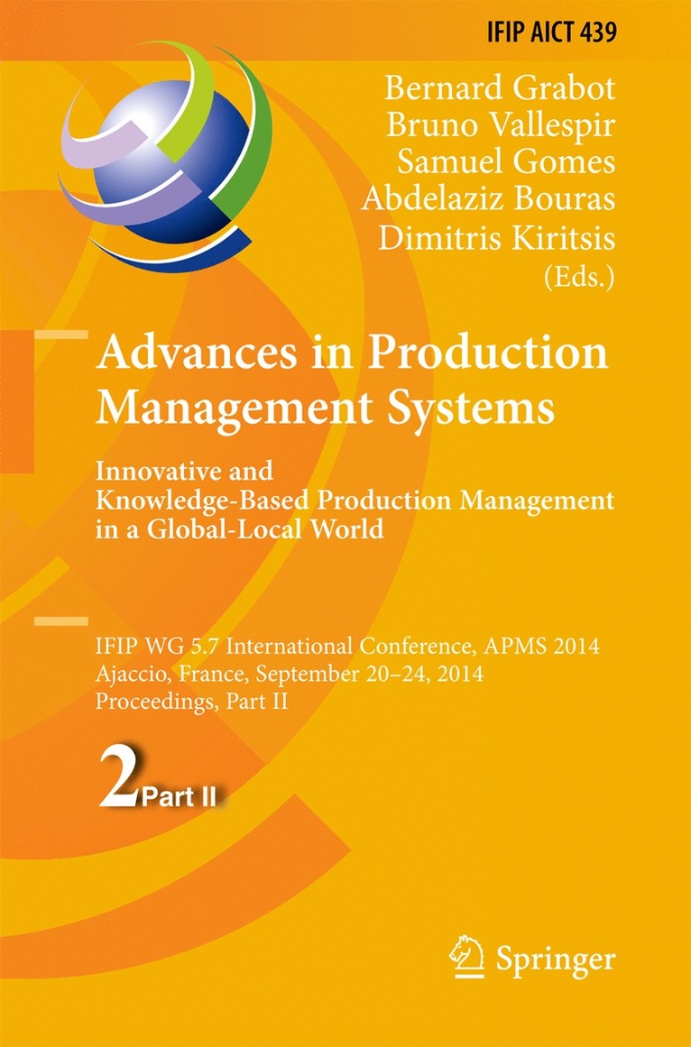 Bernard Grabot, Bruno Vallespir, Gomes Samuel, Abdelaziz Bouras, Dimitris Kiritsis - Advances in Production Management Systems: Innovative and Knowledge-Based Production Management in a Global-Local World, Inbunden