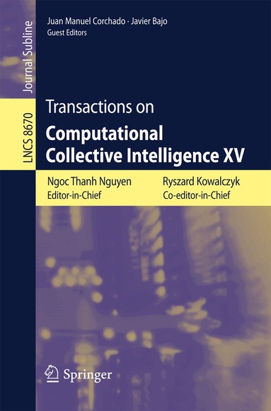 Ngoc Thanh Nguyen, Ryszard Kowalczyk, Juan Manuel Corchado, Javier Bajo - Transactions on Computational Collective Intelligence XV, Häftad
