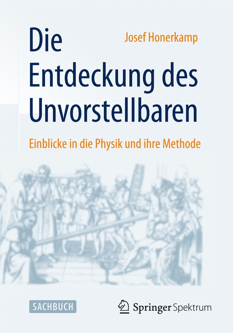 Die Entdeckung des Unvorstellbaren 1