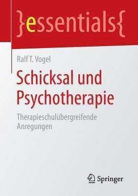 Ralf T. Vogel - Schicksal und Psychotherapie, Häftad