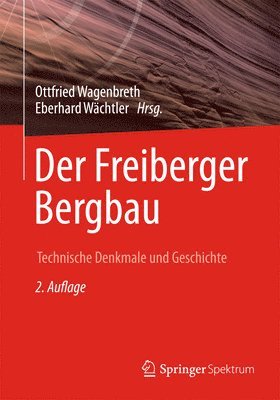 Der Freiberger Bergbau 1