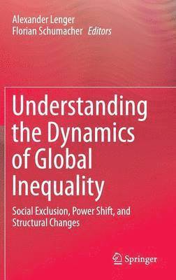 Understanding the Dynamics of Global Inequality 1