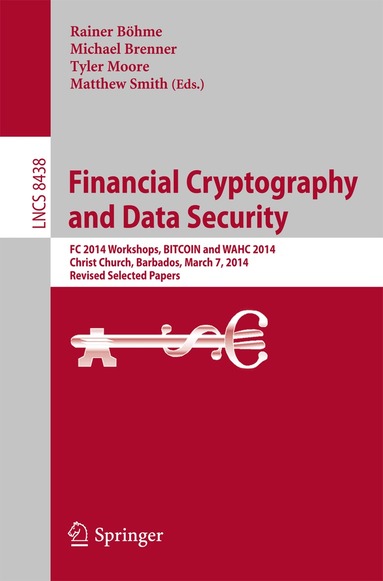Rainer Böhme, Michael Brenner, Tyler Moore, Matthew Smith - Financial Cryptography and Data Security, Häftad
