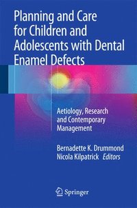 bokomslag Planning and Care for Children and Adolescents with Dental Enamel Defects