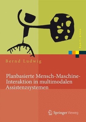 bokomslag Planbasierte Mensch-Maschine-Interaktion in multimodalen Assistenzsystemen