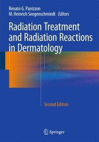 bokomslag Radiation Treatment and Radiation Reactions in Dermatology