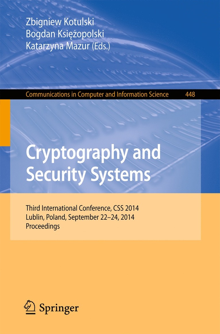 Zbigniew Kotulski, Bogdan Ksiezopolski, Katarzyna Mazur - Cryptography and Security Systems, Häftad