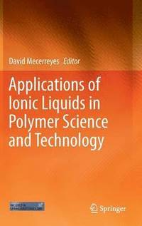 bokomslag Applications of Ionic Liquids in Polymer Science and Technology