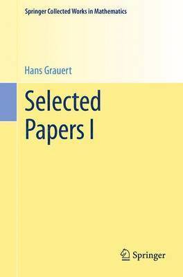 Hans Grauert - Selected Papers I, Häftad