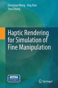 bokomslag Haptic Rendering for Simulation of Fine Manipulation