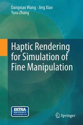 bokomslag Haptic Rendering for Simulation of Fine Manipulation
