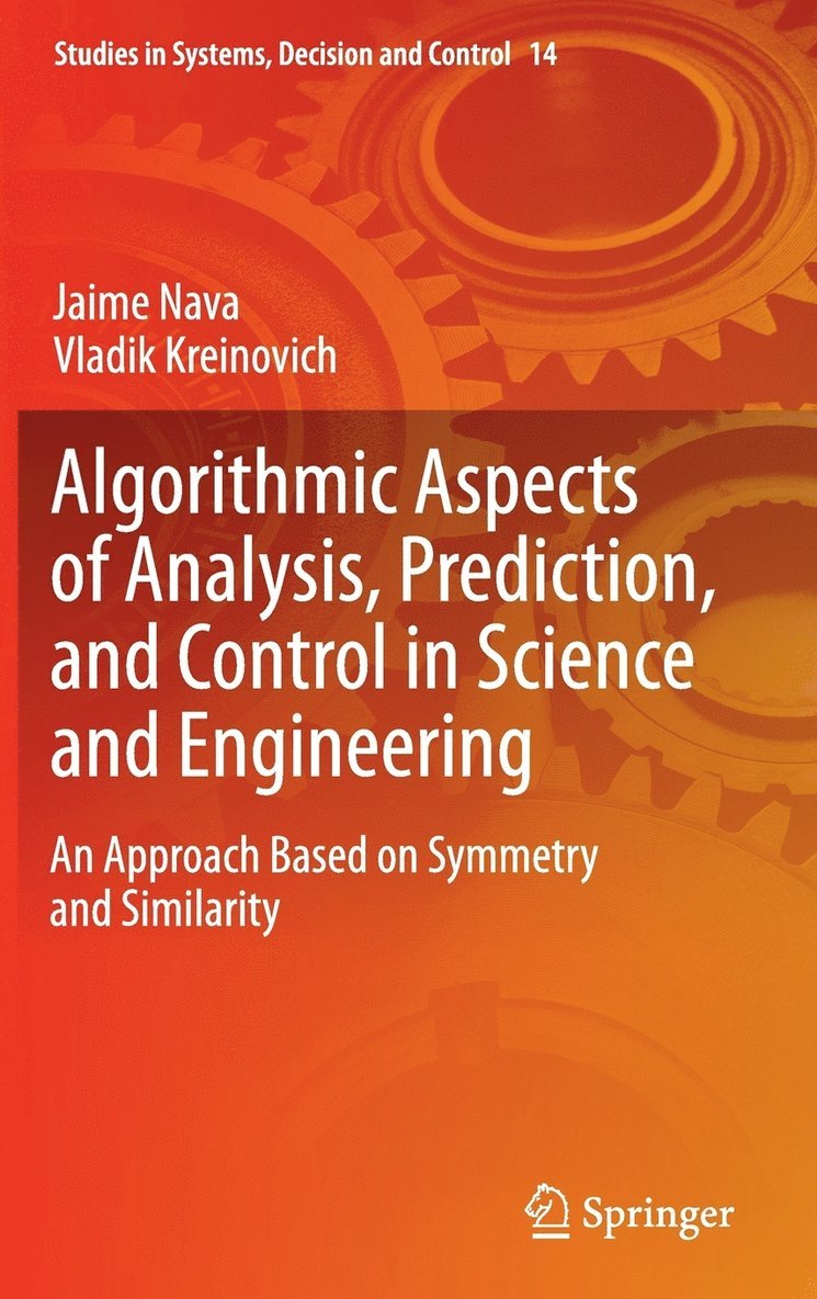 Algorithmic Aspects of Analysis, Prediction, and Control in Science and Engineering 1