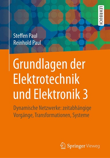 Steffen Paul, Reinhold Paul - Grundlagen der Elektrotechnik und Elektronik 3, Häftad