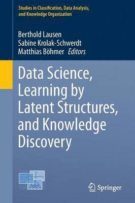 bokomslag Data Science, Learning by Latent Structures, and Knowledge Discovery