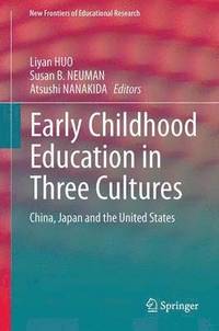 bokomslag Early Childhood Education in Three Cultures