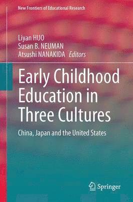 Early Childhood Education in Three Cultures 1