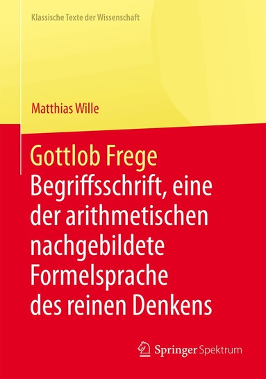 Matthias Wille - Gottlob Frege, Inbunden