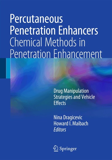 Nina Dragicevic, Howard I. Maibach - Percutaneous Penetration Enhancers Chemical Methods in Penetration Enhancement, Inbunden