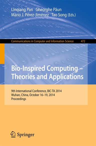Linqiang Pan, Gheorghe Paun, Mario J. Pérez-Jiménez, Tao Song - Bio-inspired Computing: Theories and Applications, Häftad