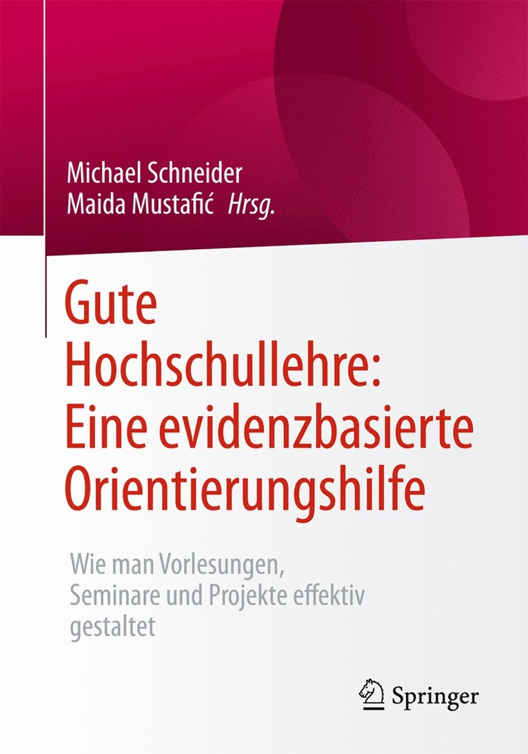 Michael Schneider, Maida Mustafić, Maida Mustafic, Maida Mustafi¿ - Gute Hochschullehre: Eine evidenzbasierte Orientierungshilfe, Häftad
