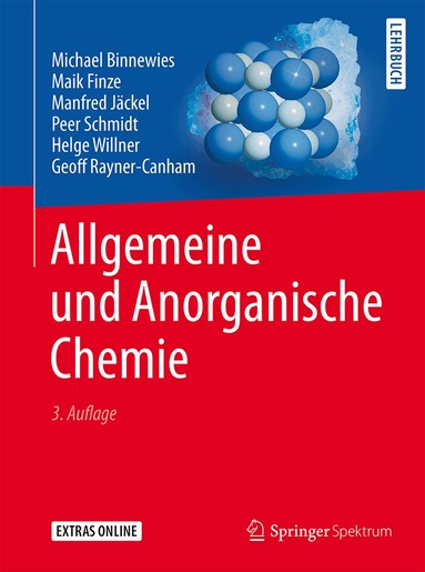 Michael Binnewies, Maik Finze, Manfred Jäckel, Peer Schmidt, Helge Willner, Geoff Rayner-Canham - Allgemeine und Anorganische Chemie, Inbunden