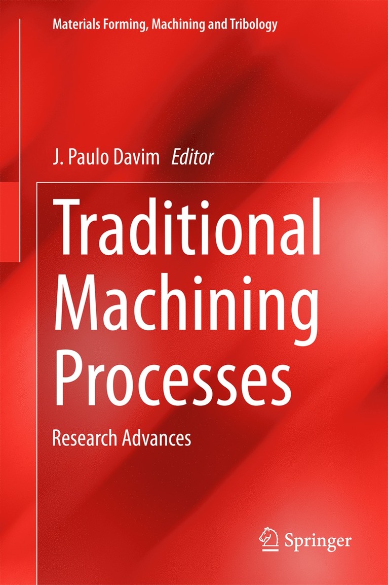 J. Paulo Davim - Traditional Machining Processes, Inbunden