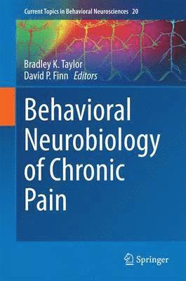 bokomslag Behavioral Neurobiology of Chronic Pain