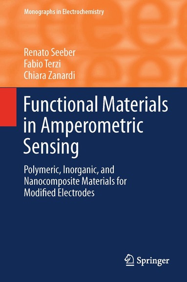 Renato Seeber, Fabio Terzi, Chiara Zanardi - Functional Materials in Amperometric Sensing, Inbunden