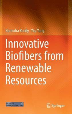 bokomslag Innovative Biofibers from Renewable Resources