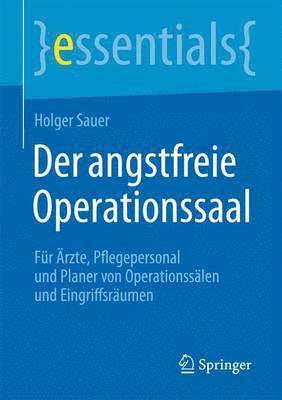 Der angstfreie Operationssaal 1