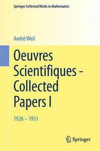 bokomslag Oeuvres Scientifiques - Collected Papers I