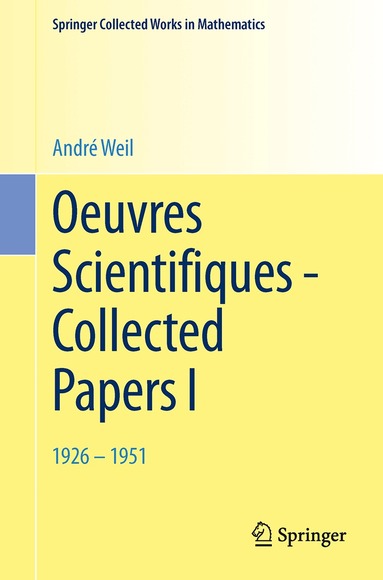 André Weil - Oeuvres Scientifiques - Collected Papers I, Häftad